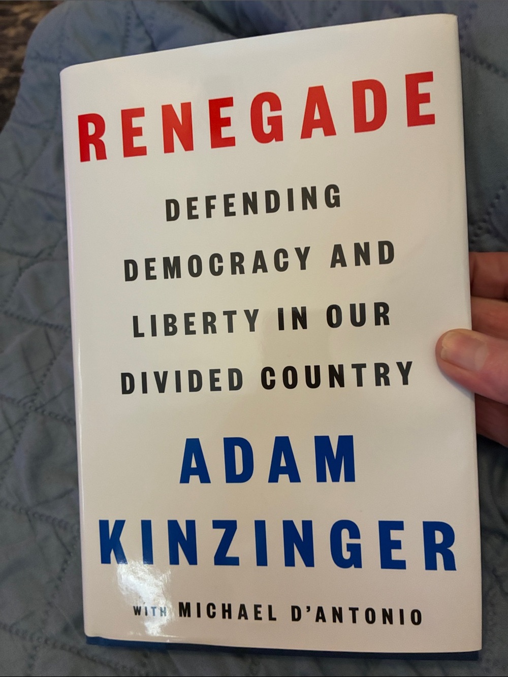 Adam Kinzinger "Renegade" Hardcover - White & Blue Jacket